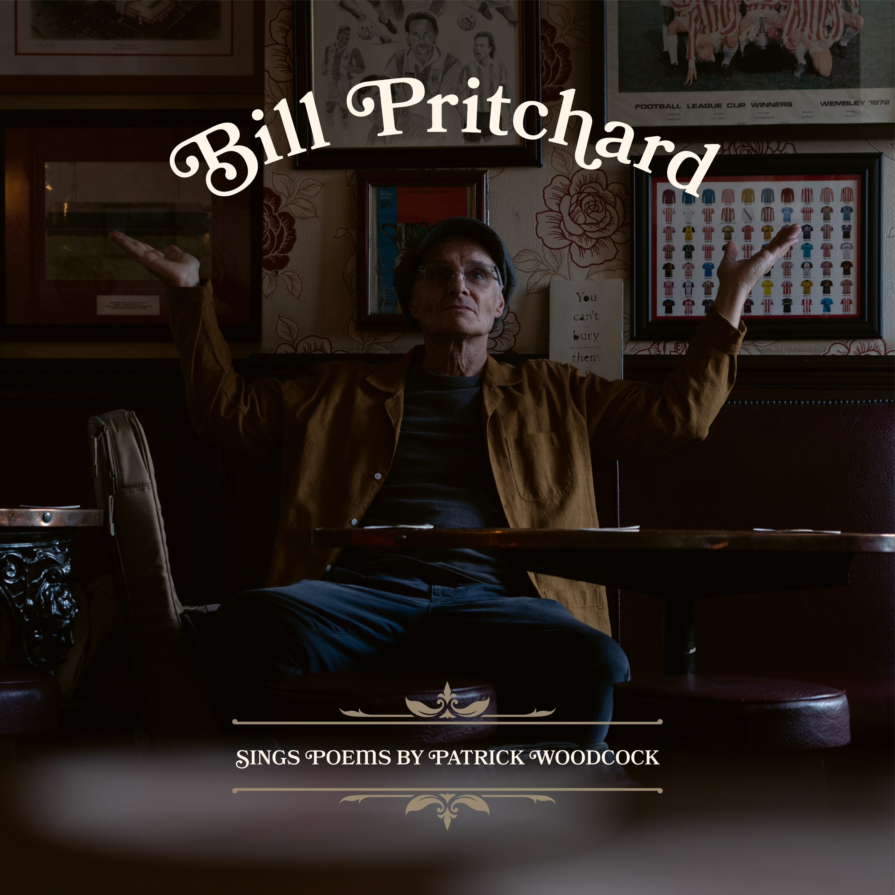 Bill Pritchard – Sings Poems By Patrick Woodcock