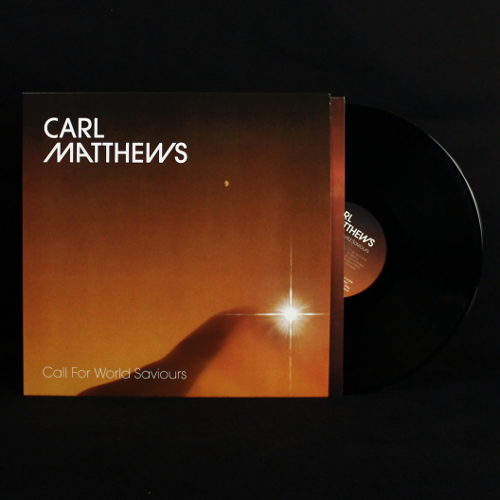 Carl Matthews - Call For World Saviours