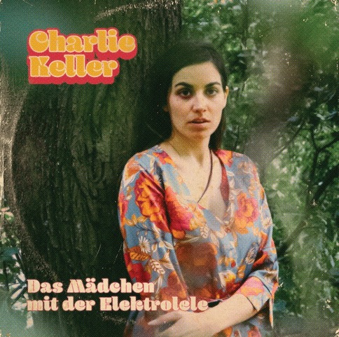 Charlie Keller - Das Mädchen mit der Elektrolele 6 -Track CD (Blut Schallplatten)