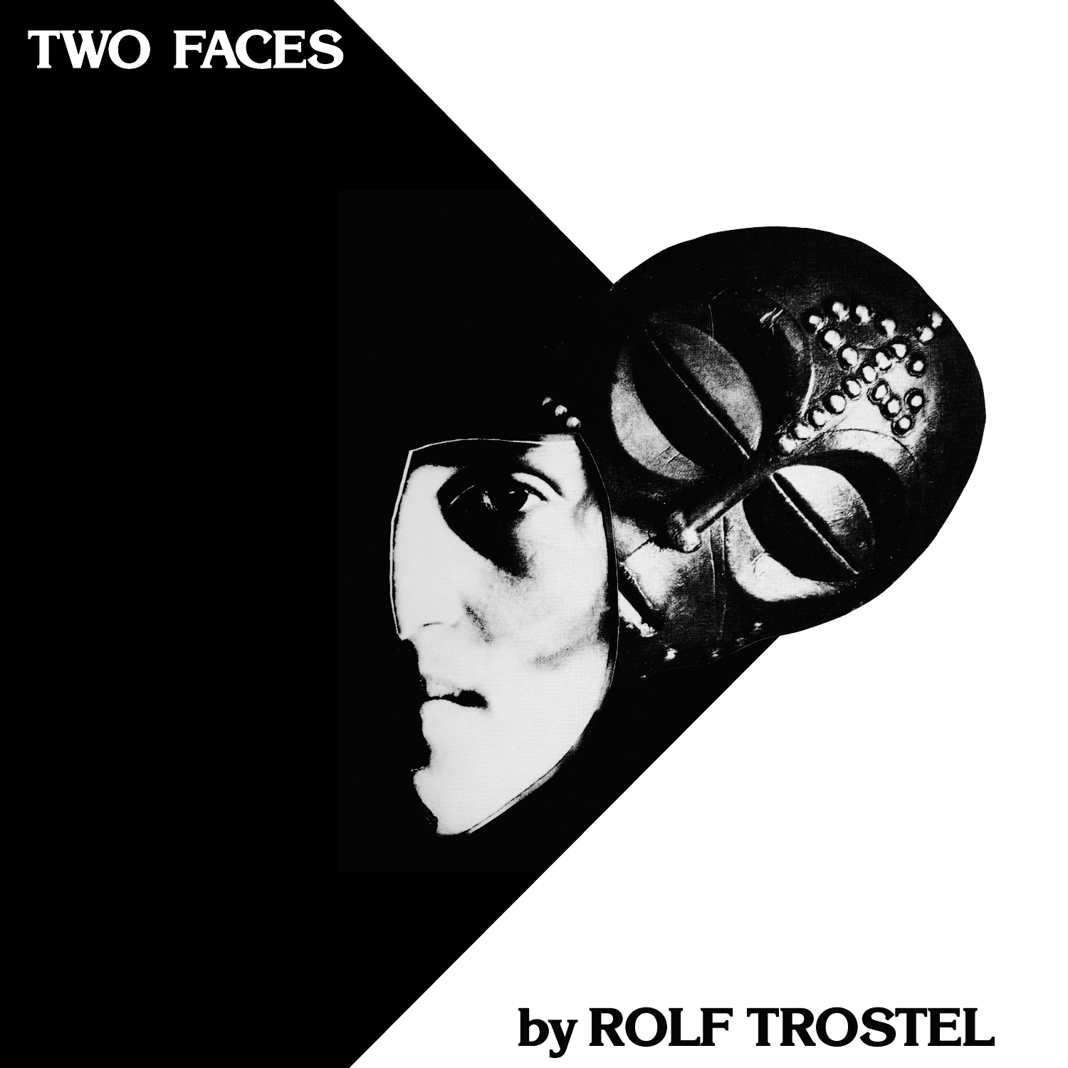 Rolf Trostel - Two Faces