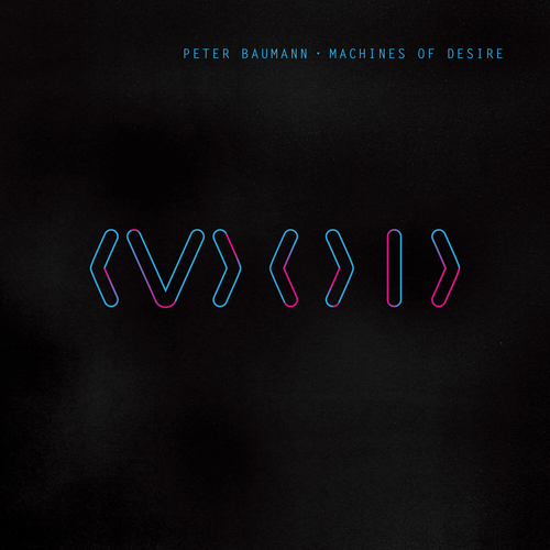 Peter Baumann - Machines Of Desire