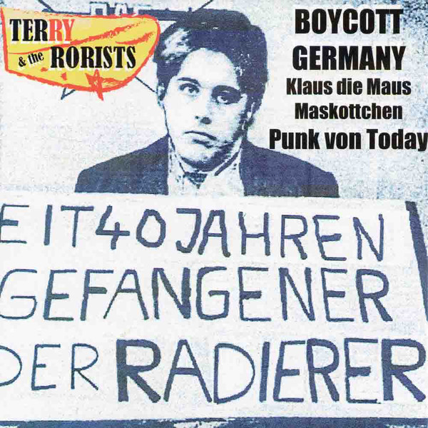 Terry & The Rorists - Boycott Germany 7" (Blitzkrieg Pop! Records)