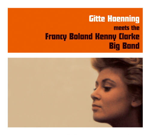 Gitte Haenning - ...Meets The Francy Boland Kenny Clarke Big Band