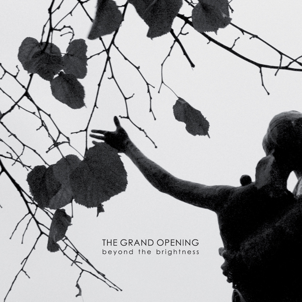 The Grand Opening - Beyond The Brightness