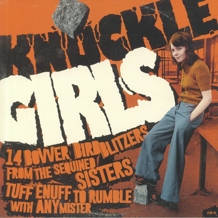 V/A - Knuckle Girls Vol. 1 (14 Bovver Blitzers from the Sequined Sisters Tuff Enuff to Rumble with any Mister) (Angry Young Woman Records) LP