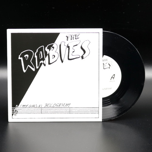 The Rabies -  (My Girl's a) Hologram /  Criminal 7" (You Are The Cosmos)