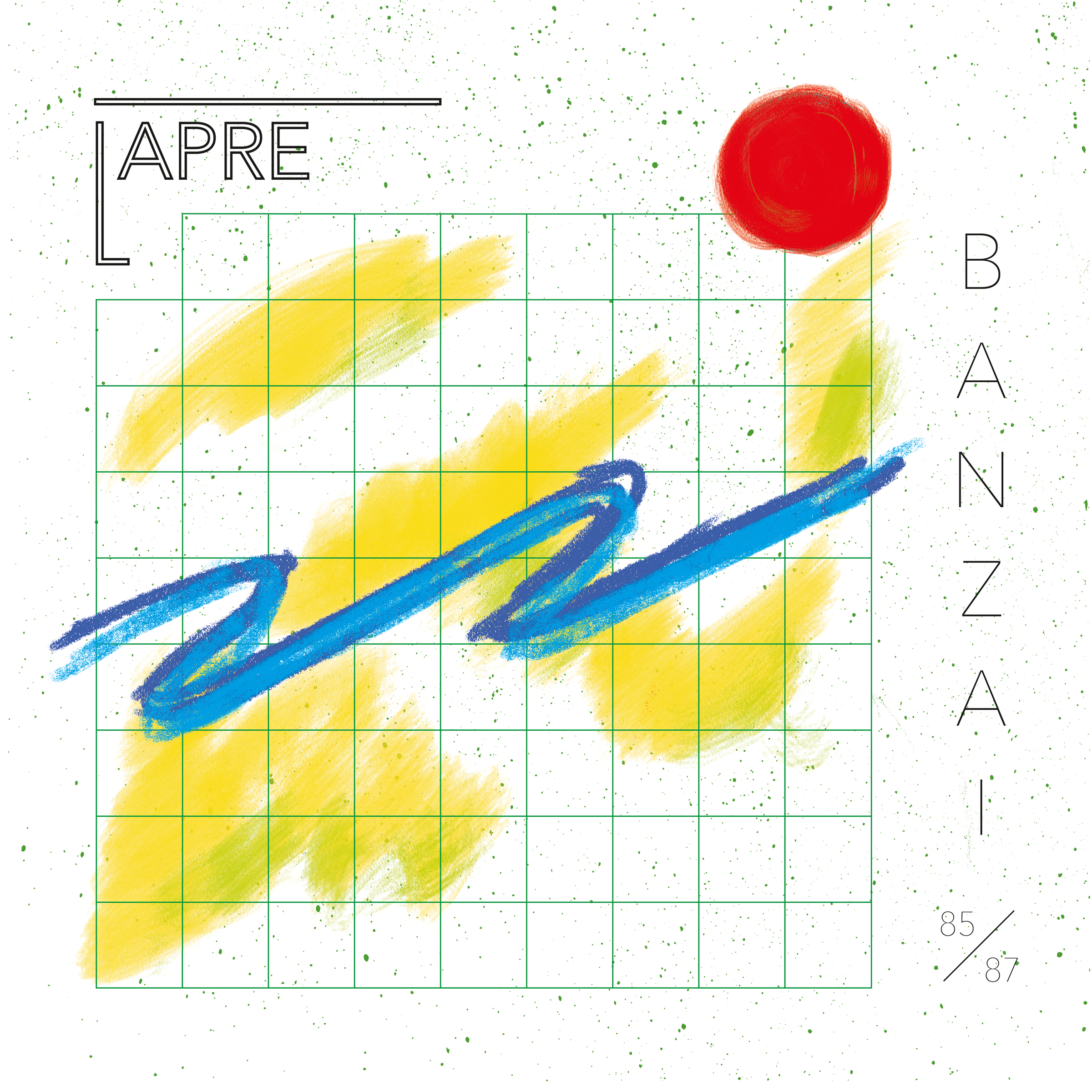 Lapre - Banzai (Elektronische Musik aus Berlin 1985 - 87)