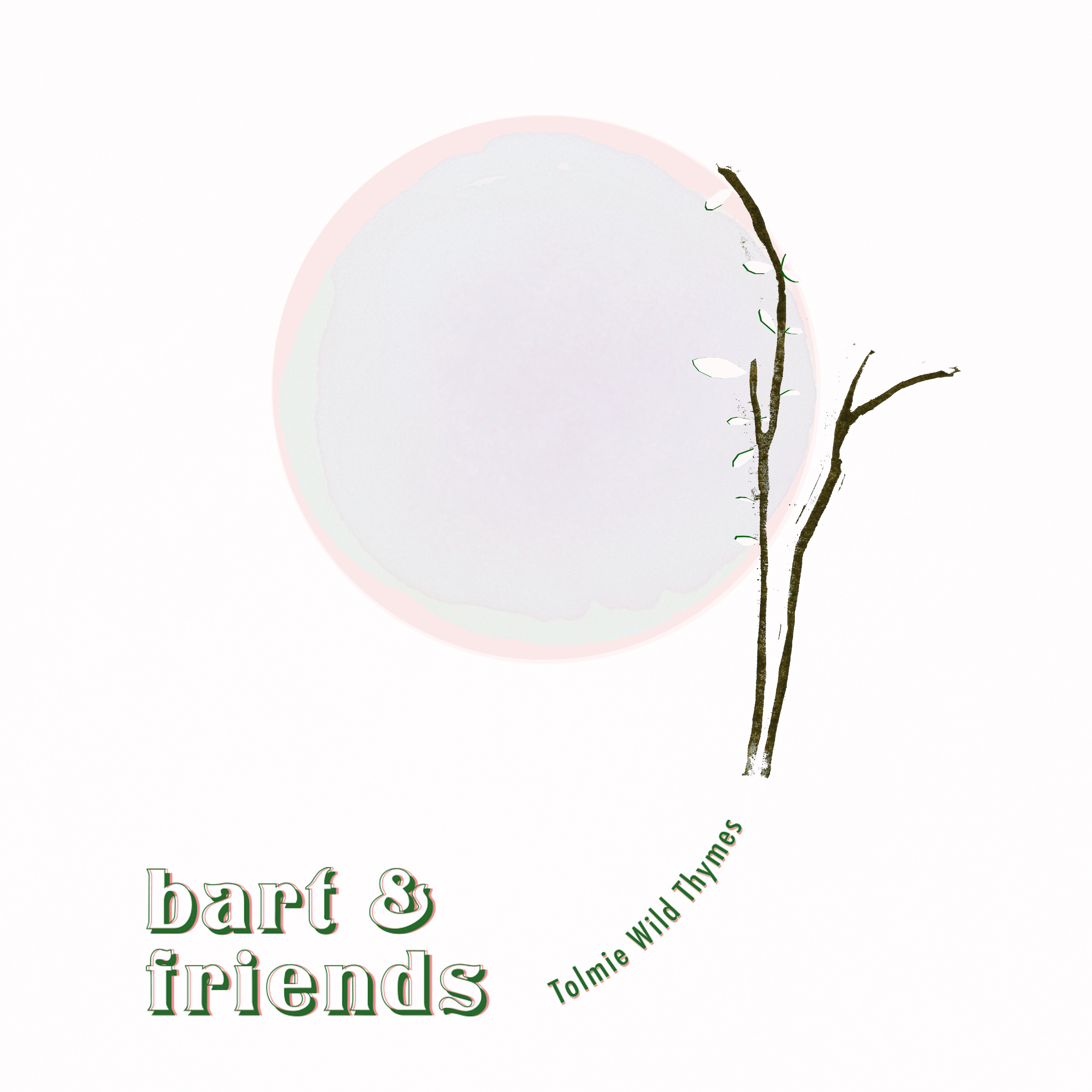 Bart & Friends - Tolmie Wild Thymes 10" Mini-Album (Kleine Untergrund Schallplatten)