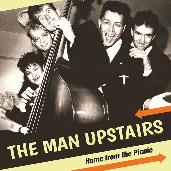 The Man Upstairs – Home From The Picnic LP (Firestation Records /  FST 140)