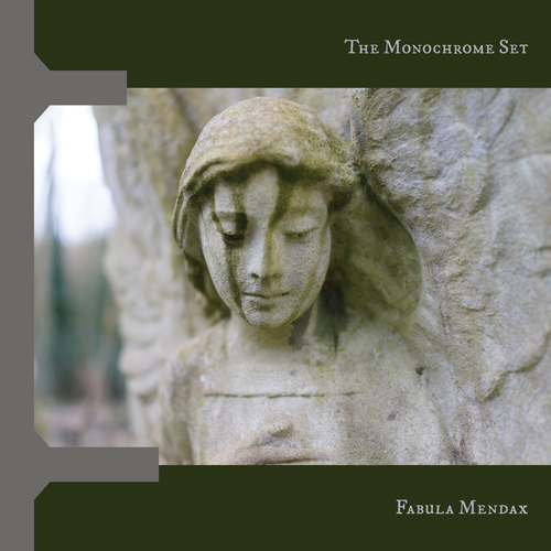 The Monochrome Set – Fabula Mendax