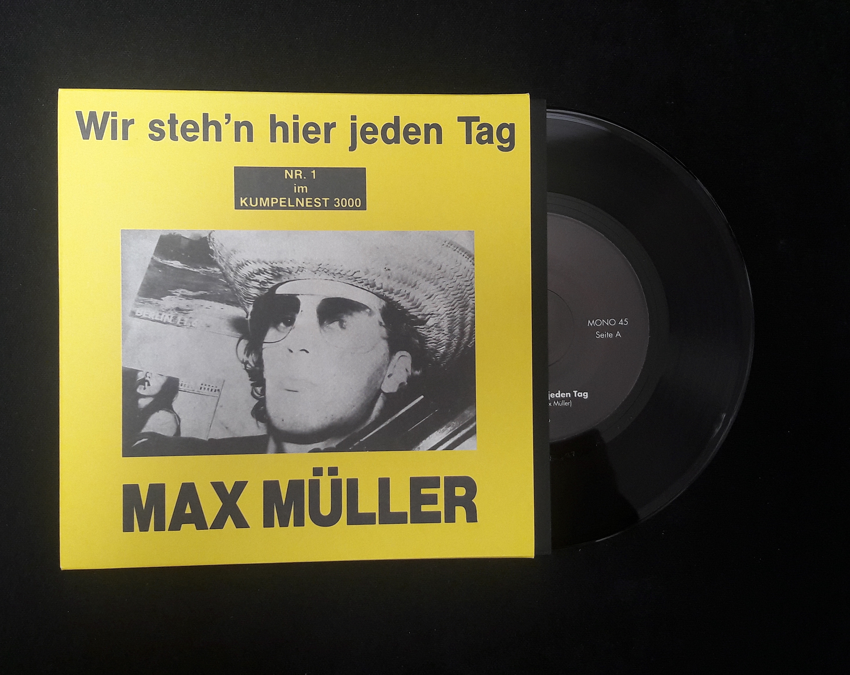Max Müller - Wir steh'n hier jeden Tag  7" (Slowboy Schallplatten) 