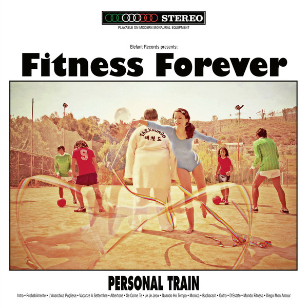 Fitness Forever - Personal Train LP (Elefant Records)
