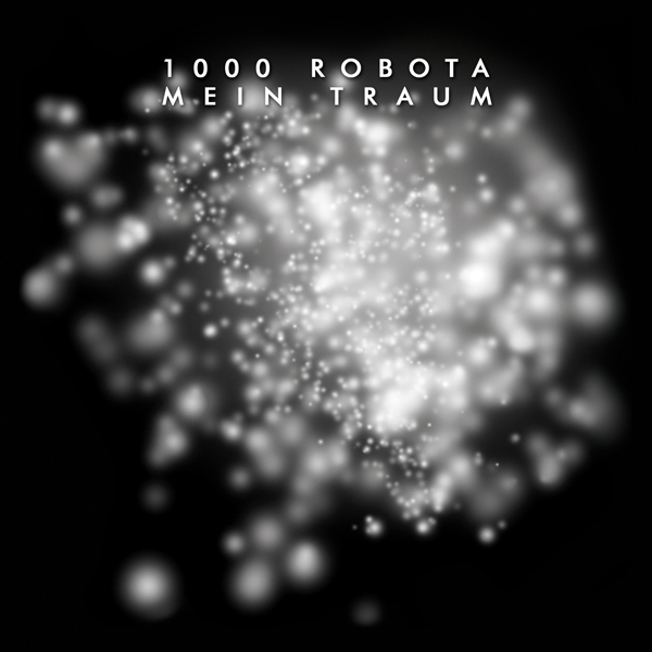 1000 Robota - Mein Traum (7" Vinyl)