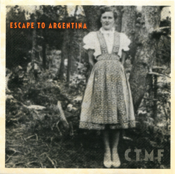 Billy Childish & CTMF – Escape To Argentina / You Lied 7" (Slowboy Records)