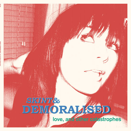 Skint & Demoralised  - Love, And Other Catastrophes LP (Firestation Records/FST 92)