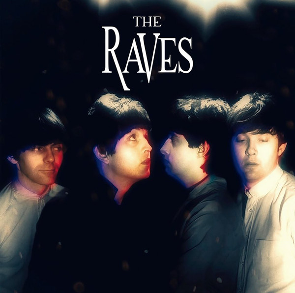 The Raves - 7" EP (You Are The Cosmos)