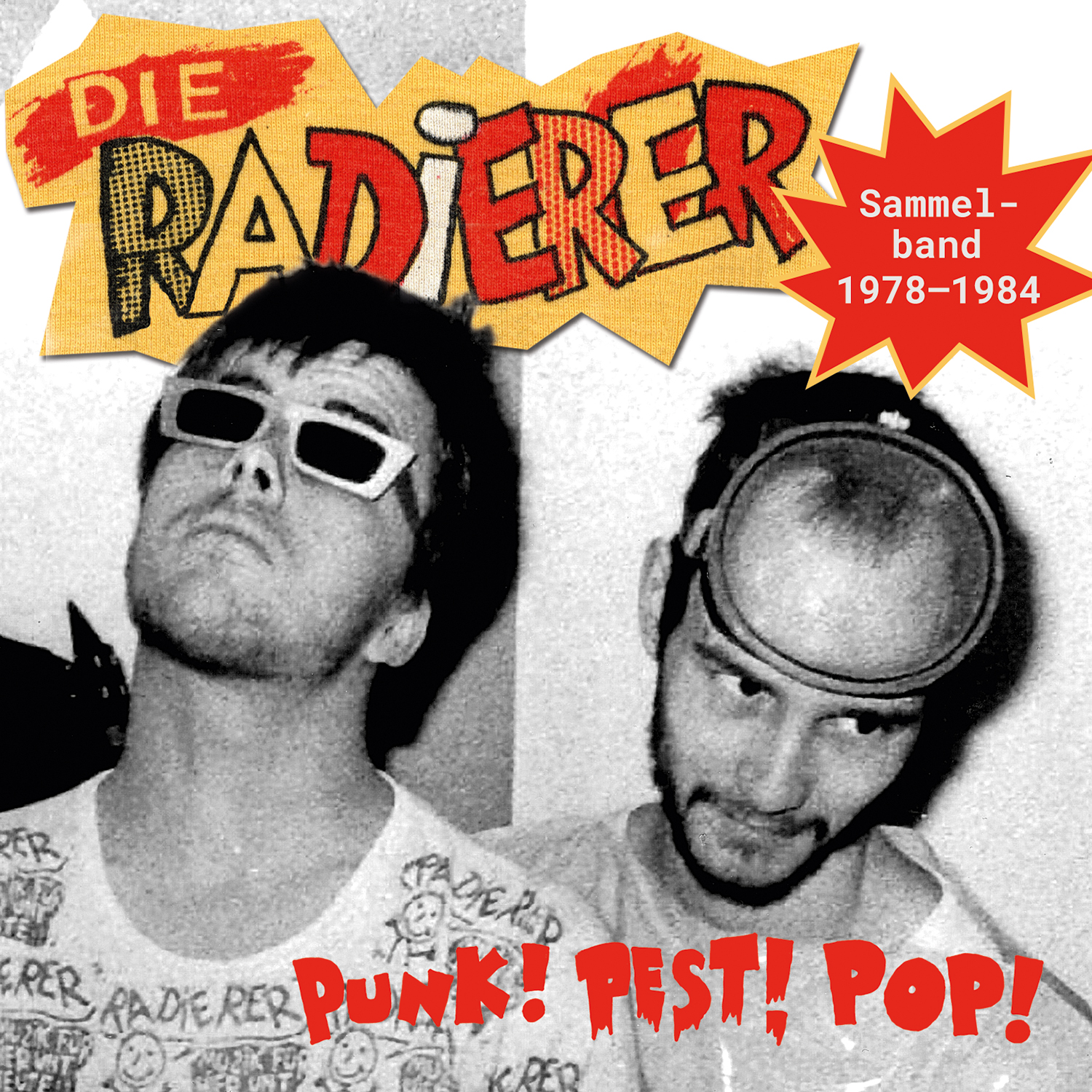 Die Radierer - PUNK!PEST!POP! – SAMMELBAND 1978–1984