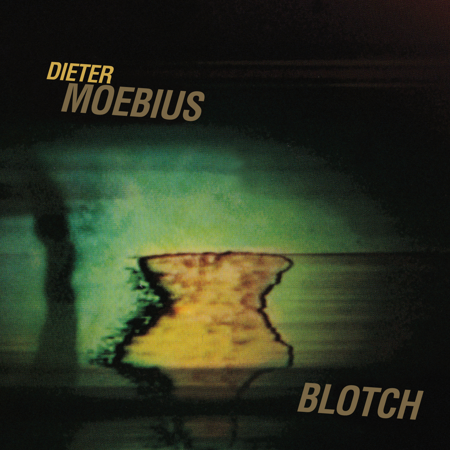 Dieter Moebius - Blotch