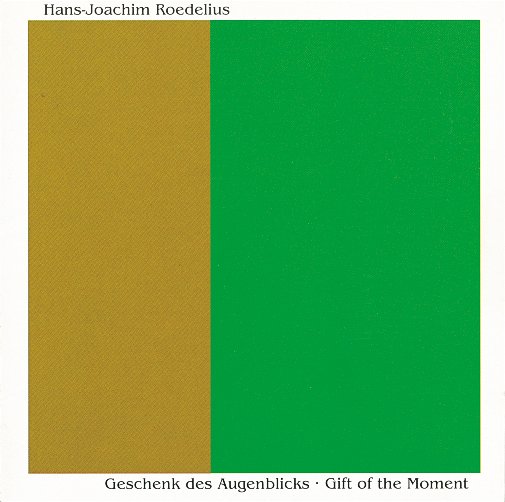 Hans-Joachim Roedelius - Gift Of The Moment / Geschenk des Augenblicks