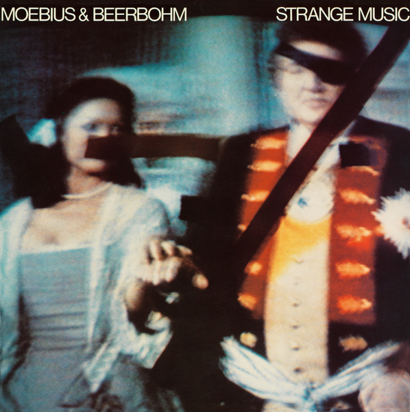 Moebius & Beerbohm - Strange Music
