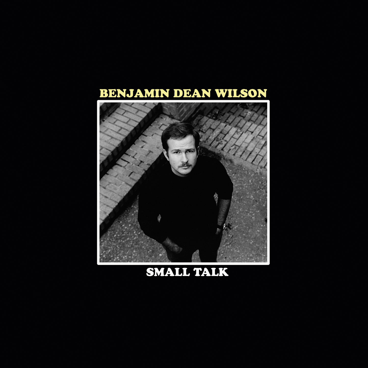 Benjamin Dean Wilson - Small Talk