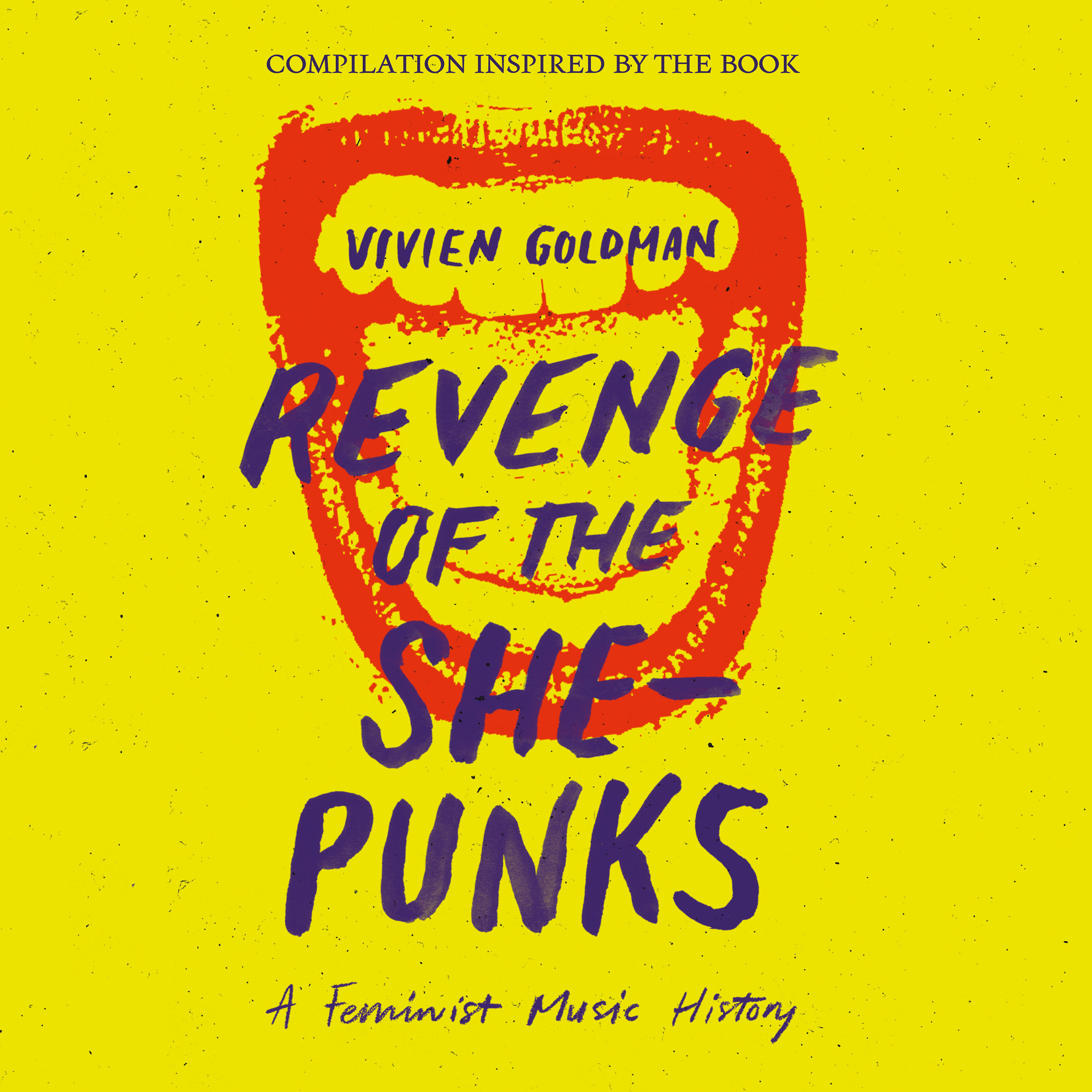 Revenge of the She-Punks - Compilation Inspired by the Book by Vivien Goldman