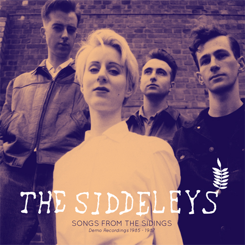 The Siddeleys - Songs from the Sidings 1985-1987 LP (Firestation Records / FST 150)