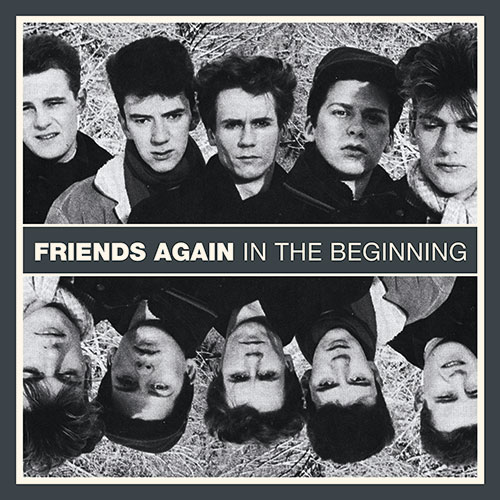 Friends Again - In The Beginning (Firestation Records/ FST 175) 