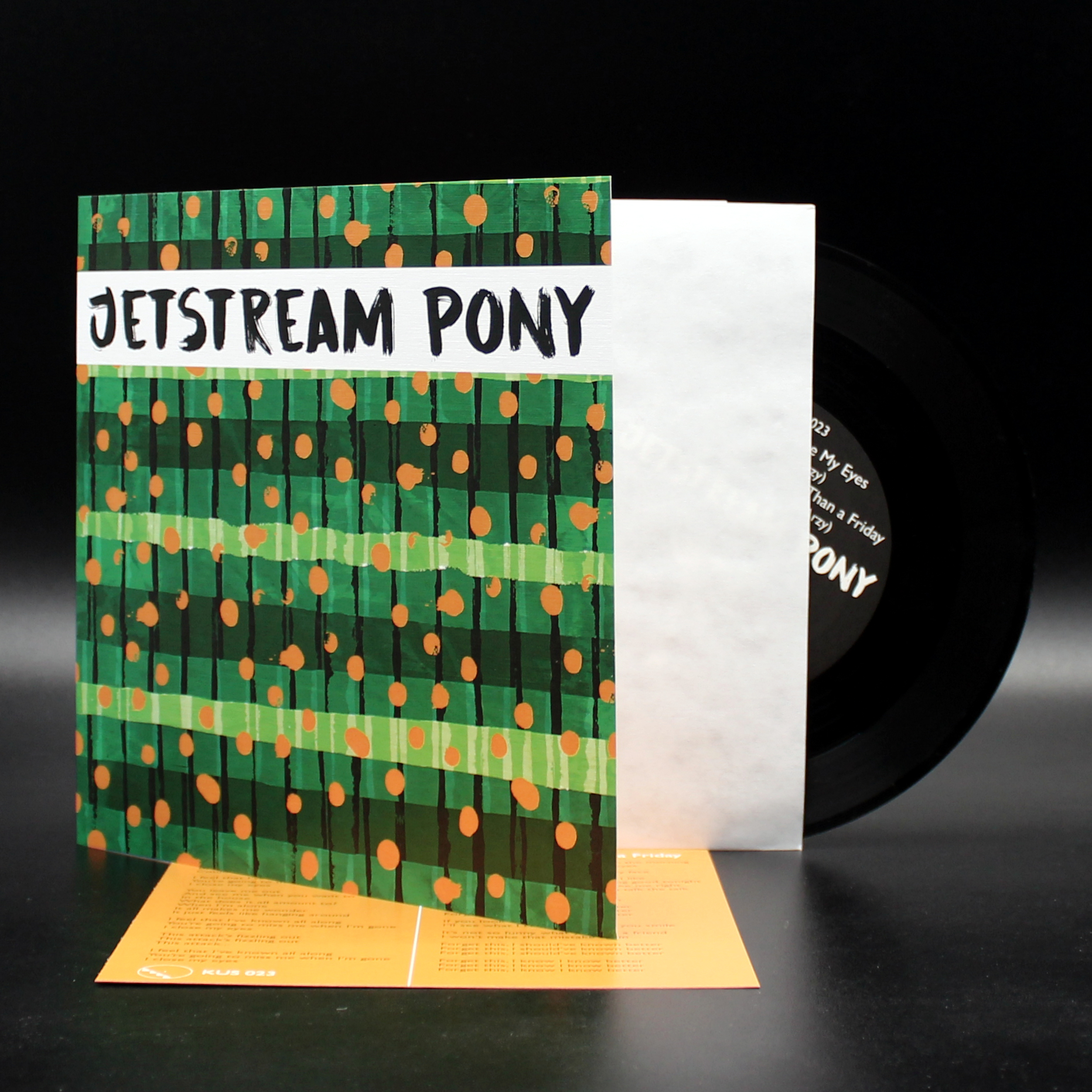 Jetstream Pony - I Close My Eyes / It'll Take More Than a Friday 7" (Kleine Untergrund Schallplatten / KUS 023)